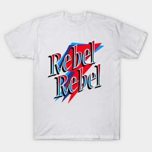 Rebel Rebel T-Shirt